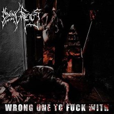 DYING FETUS - Wrong One To Fuck With