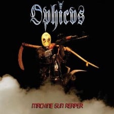 OPHICVS - Machine Gun Reaper