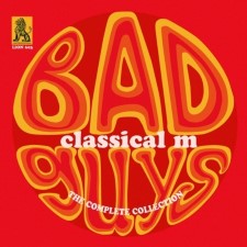 CLASSICAL M - Bad Guys: The Complete Collection