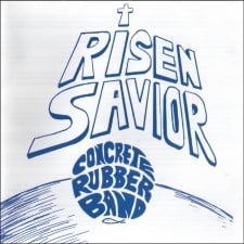CONCRETE RUBBER BAND - Risen Savior