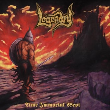 LEGENDRY - Time Immortal Wept