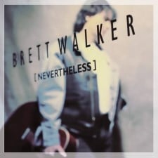 BRETT WALKER - Nevertheless