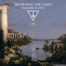 DROWNING THE LIGHT - Paradise Slaves