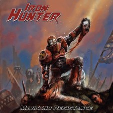 IRON HUNTER - Mankind Resistance