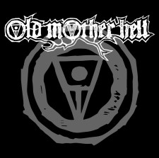 OLD MOTHER HELL - Old Mother Hell