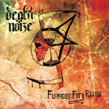 DEATH NOIZE - Fullmoon Fury Ritual
