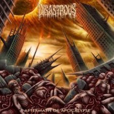 DISASTROUS - Aftermath Of The Apocalypse