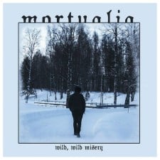 MORTUALIA - Wild, Wild Misery