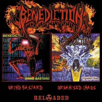 BENEDICTION - Grind Bastar + Organised Chaos