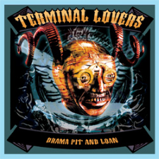 TERMINAL LOVERS - Drama Pit And Loan