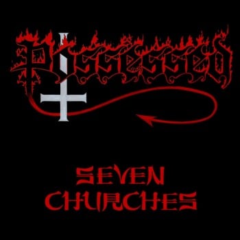 POSSESSED - Seven Churches