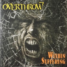 OVERTHROW - Within Suffering