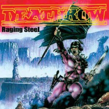 DEATHROW - Raging Steel