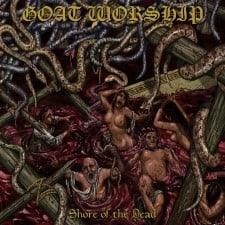 GOAT WORSHIP - Shore Of The Dead