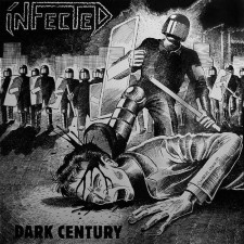 INFECTED - Dark Centuries