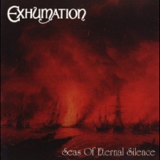EXHUMATION - Seas Of Eternal Silence