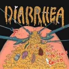 DIARRHEA - Anal Torture Grind