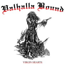 VALHALLA BOUND - Virgin Hearts