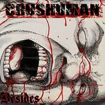 CRUSHUMAN - Besides