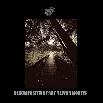 MUSKEG CHARNEL - Decomposition Part 4: Livor Mortis