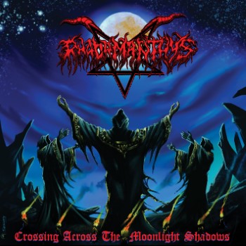 RHADAMANTHYS - Crossing Across The Moonlight Shadows