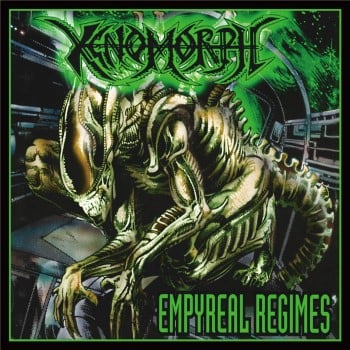 XENOMORPH - Empyreal Regimes