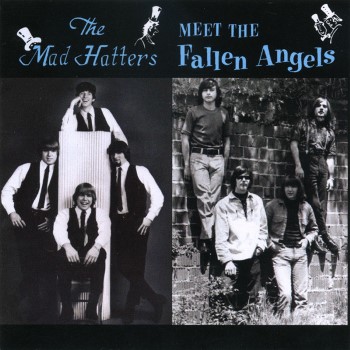 THE FALLEN ANGELS / THE MAD HATTERS - The Mad Hatters Meet The Fallen Angels
