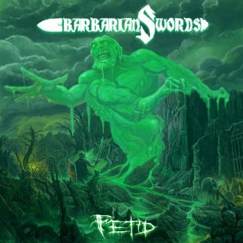 BARBARIAN SWORDS - Fetid