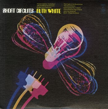 RUTH WHITE - Short Circuits