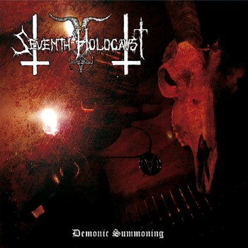 SEVENTH HOLOCAUST - Demonic Summoning