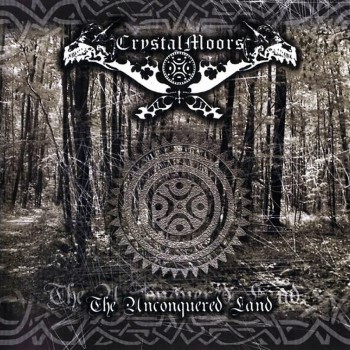 CRYSTALMOORS - The Unconquered Land
