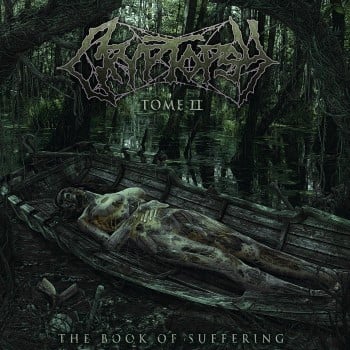 CRYPTOPSY - The Book Of Suffering : Tome 2