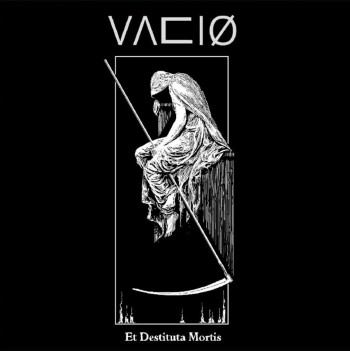 VACIO - Et Destituta Mortis