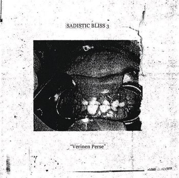 SADISTIC BLISS - Verinen Perse