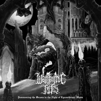 WAMPYRIC RITES - Summoning The Beasts In The Night Of Lycanthropic Moon