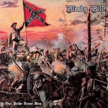 BLOODY BILL - Our Pride Never Dies