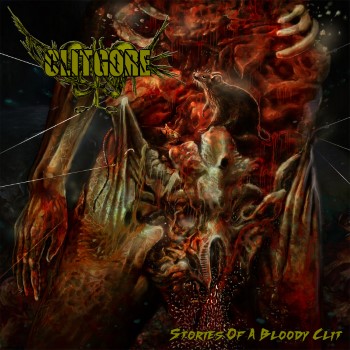 CLITGORE - Stories Of A Bloody Clit
