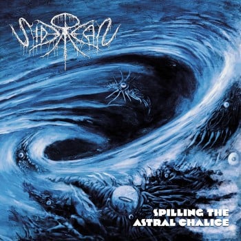 SIDEREAN - Spilling The Astral Chalice