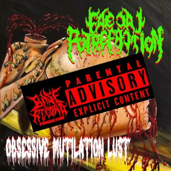 FAECAL PUTREFACTION - Obsessive Mutilation Lust