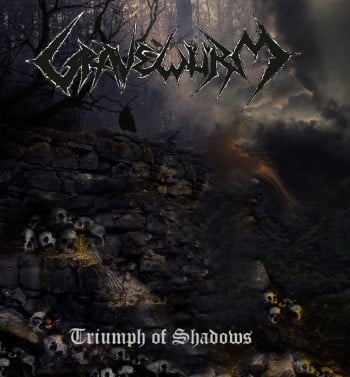 GRAVEWURM - Triumph Of Shadows