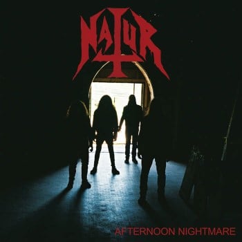 NATUR - Afternoon Nightmare