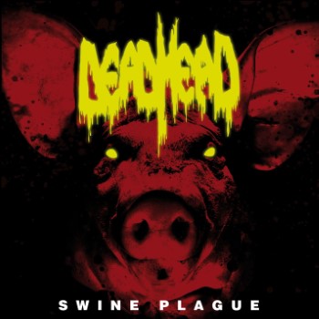 DEAD HEAD - Swine Plaque