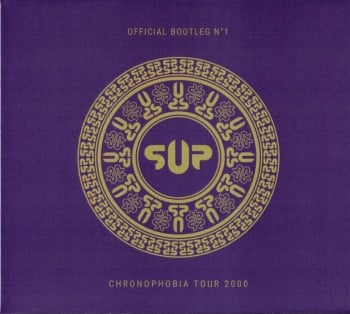 S.U.P. - Bootleg #1 Chronophobia Tour 2000