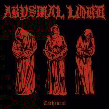 ABYSMAL LORD - Cathedral