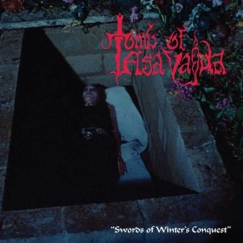 TOMB OF ASA VAJDA - Swords Of Winter's Conquest