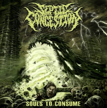 SEPTIC CONGESTION - Souls To Consume