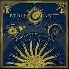 ETOILE FILANTE - Magnum Opus Caelestis