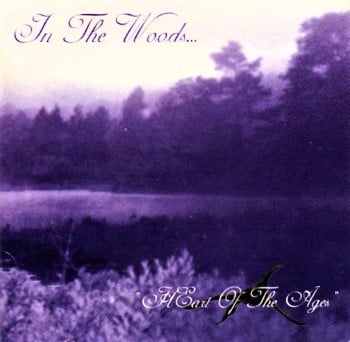 IN THE WOODS - Heart Of The Ages