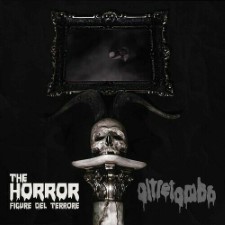 OLTRETOMBA - The Horror: Figure Del Terrore