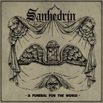 SANHEDRIN - A Funeral For The World